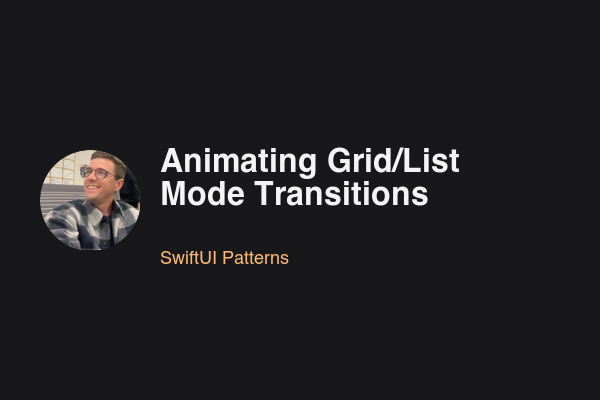 Blog post: Animating Grid/List Mode Transitions