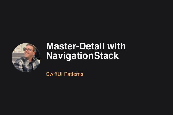 Master-Detail with NavigationStack