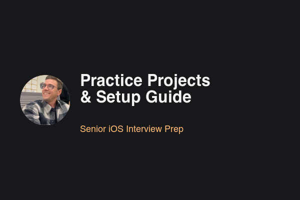 Practice Projects & Setup Guide